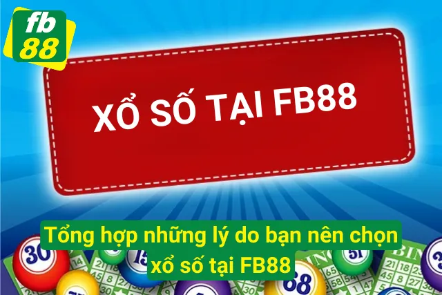 Lý do bạn nên trải nghiệm xổ số tại FB88
